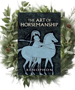 The Art of Horsemanship by Xenophon