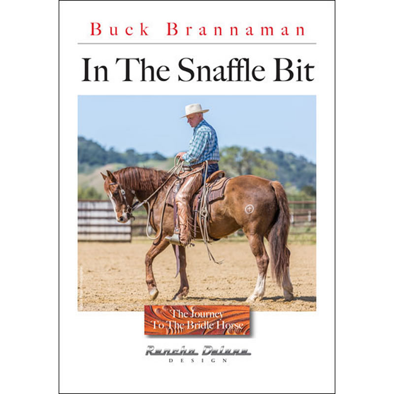 ingen forbindelse Hvem Bliv In The Snaffle Bit – The Journey to the Bridle Horse with Buck Brannaman –  Eclectic Horseman