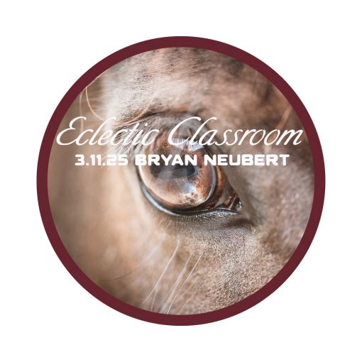 3.11.25 Eclectic Classroom - The First Few Rides with Bryan Neubert