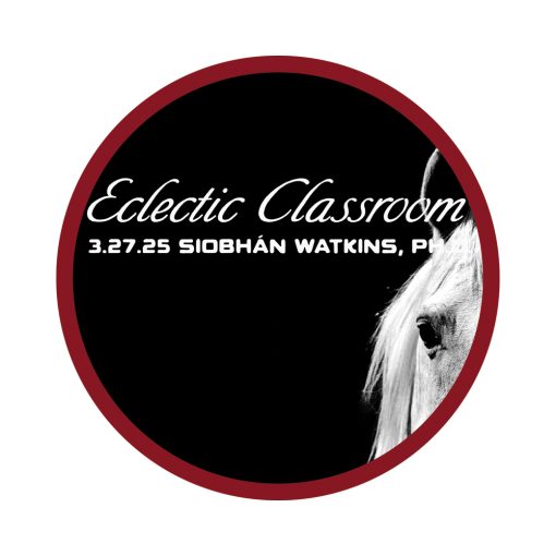 3.27.25 Eclectic Classroom - The Equine Microbiome and the Use of Antibiotics with Siobhán Watkins, Ph.D.