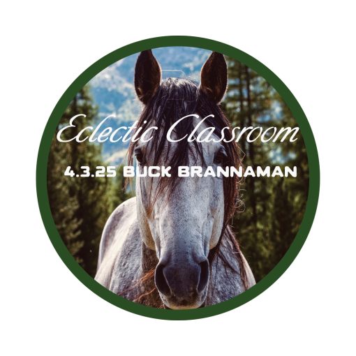 4.3.25 Eclectic Classroom - An Evening with Buck Brannaman