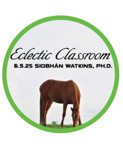 6.5.25 Eclectic Classroom - Infectious Disease and Emerging Equine Viruses with Siobhán Watkins, Ph.D.