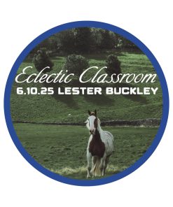6.10.25 Eclectic Classroom: Help for Older Horses with Lester Buckley
