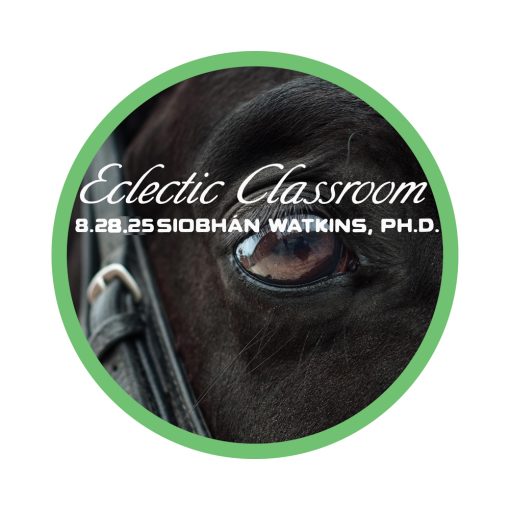 8.25.25 Eclectic Classroom: Unraveling Equine Genetics: Understanding and Managing Genetic Diseases with Siobhán Watkins, Ph.D.