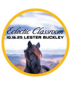 10.16.25 Eclectic Classroom: An Evening with Lester Buckley, topic TBD