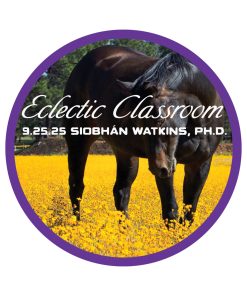 9.25.25 Eclectic Classroom: The Science of Equine Digestion with Siobhán Watkins, Ph.D.
