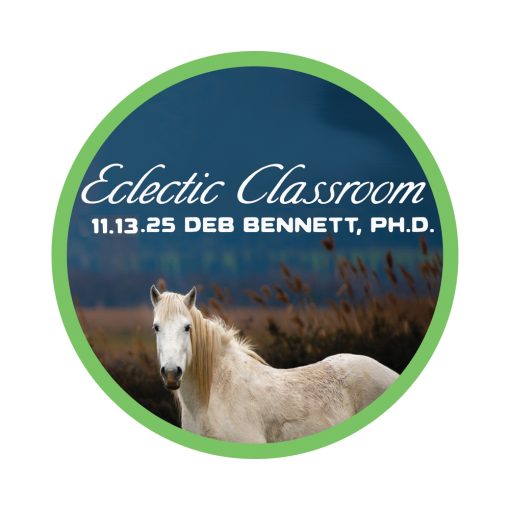 11.13.25 Eclectic Classroom: Functional Conformation Evaluation with Deb Bennett, Ph.D.